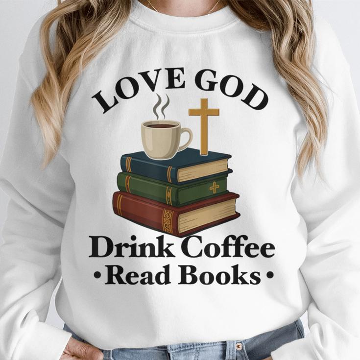 Love God Drink Coffee Read Books Lovers Jesus And Coffee Unisex Sweatshirt