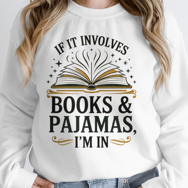 Magical Pajama And Book Lover Outfit For Readers Who Love Unisex Sweatshirt Magical Pajama And Book Lover Outfit For Readers Who Love Unisex Sweatshirt