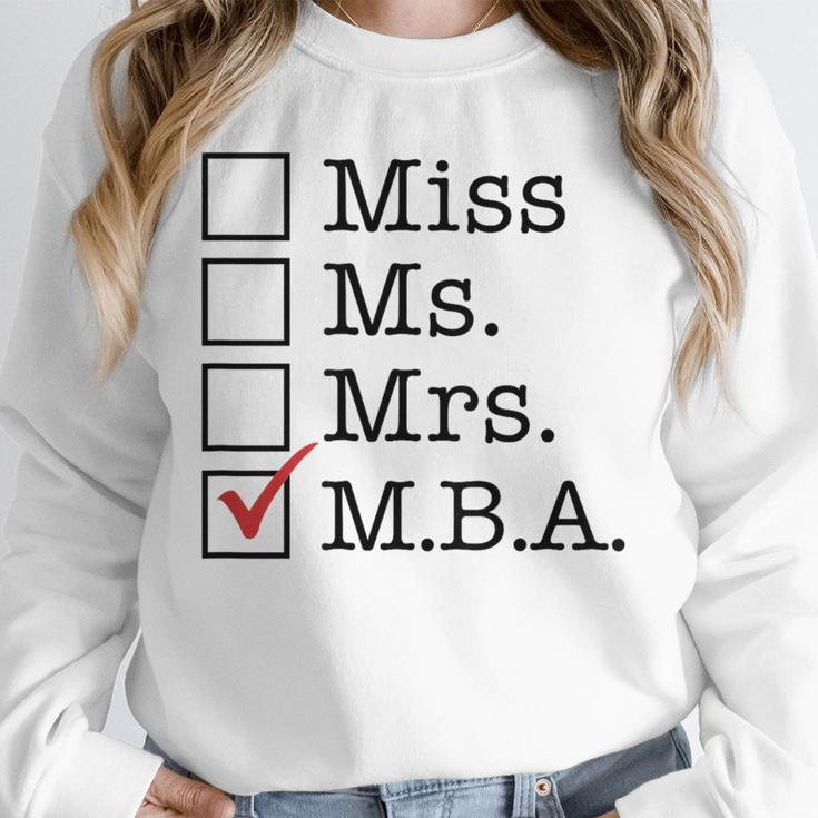 MBA Graduates Miss Ms Mrs MBA MBA Graduation Meme Unisex Sweatshirt