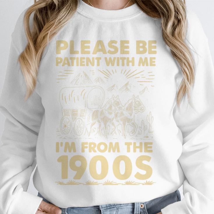 Men Women Please Be Patient With Me I'm From The 1900s Premium Unisex Sweatshirt Men Women Please Be Patient With Me I'm From The 1900s Premium Unisex Sweatshirt