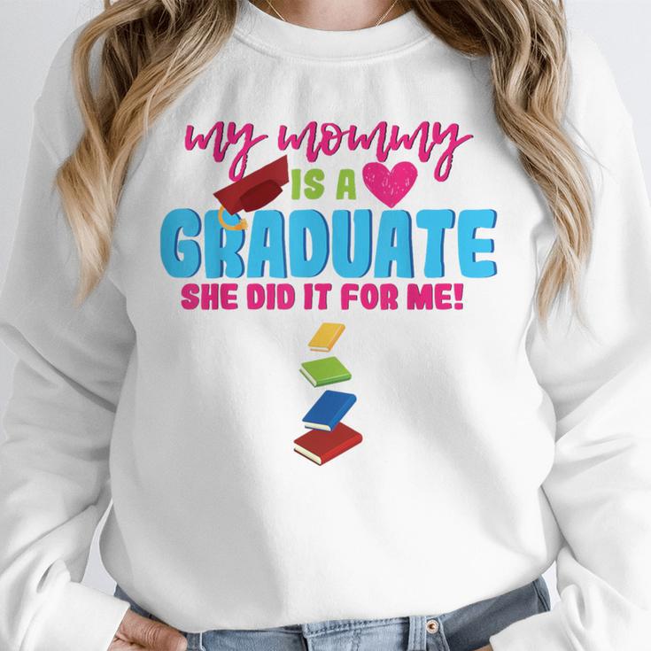 My Mommy Is A Graduate Proud Son Daughter T-Shirt Graduation Unisex Sweatshirt