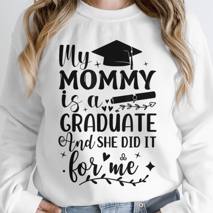 My Mommy Did It And She Did It Graduation Tee For Daughter Unisex Sweatshirt