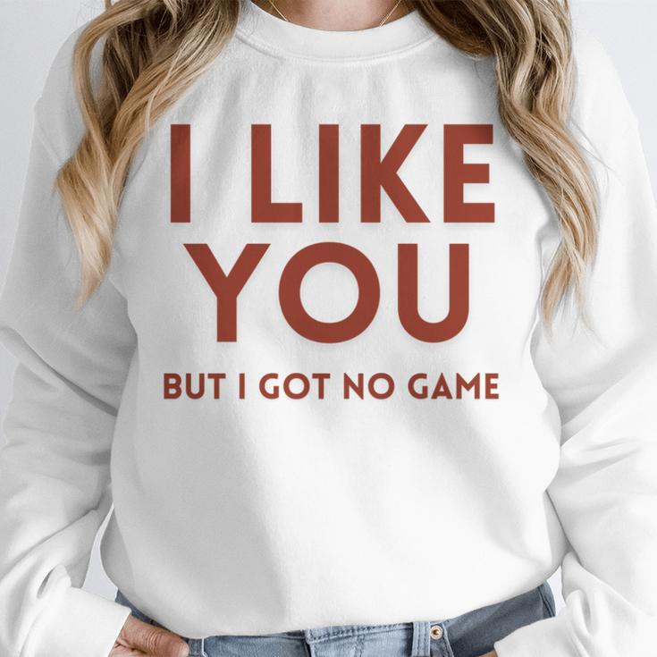 I Like You But Got No Game Introvert Minimalist Joke Unisex Sweatshirt I Like You But Got No Game Introvert Minimalist Joke Unisex Sweatshirt