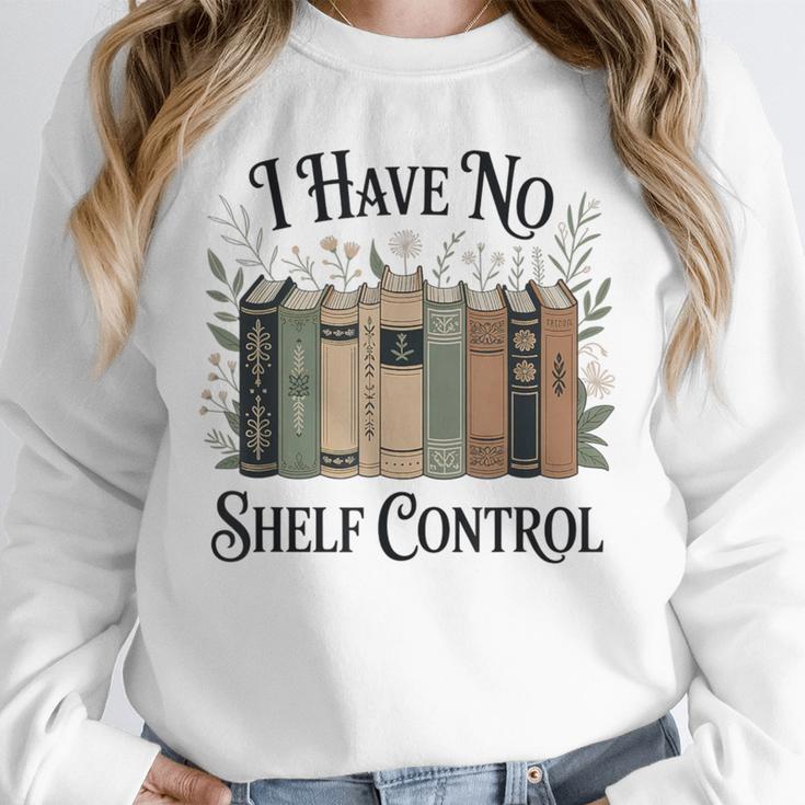 I Have No Shelf Control Book Lover Pun Reader Humor Unisex Sweatshirt