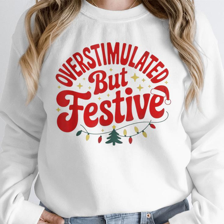 Overstimulated But Festive – Christmas Introvert Humor Unisex Sweatshirt