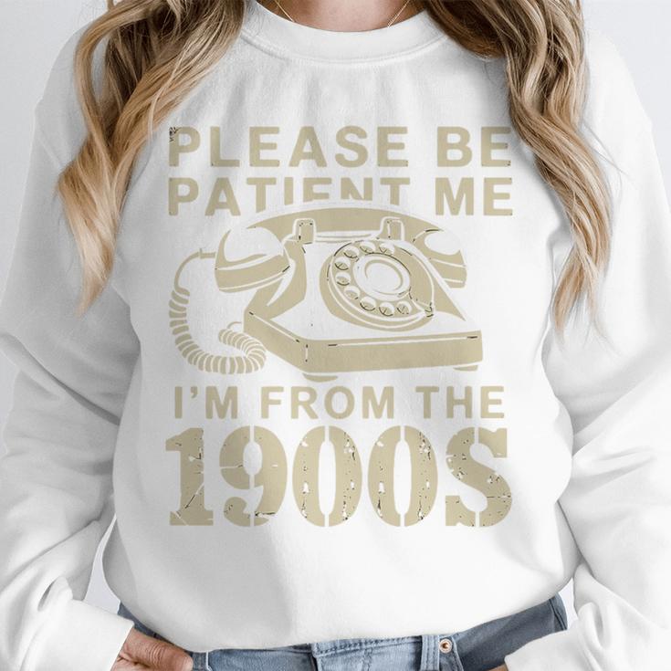 Patient Me I'm From The 1900s Premium Unisex Sweatshirt Patient Me I'm From The 1900s Premium Unisex Sweatshirt