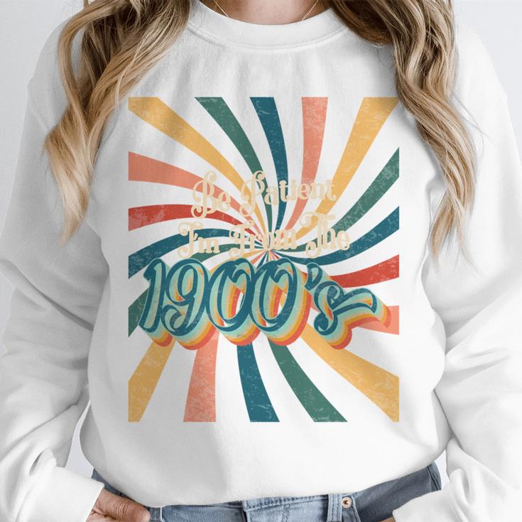 BE PATIENT I'M FROM THE 1900s RETRO SUNSET 90s 80s 70s Unisex Sweatshirt
