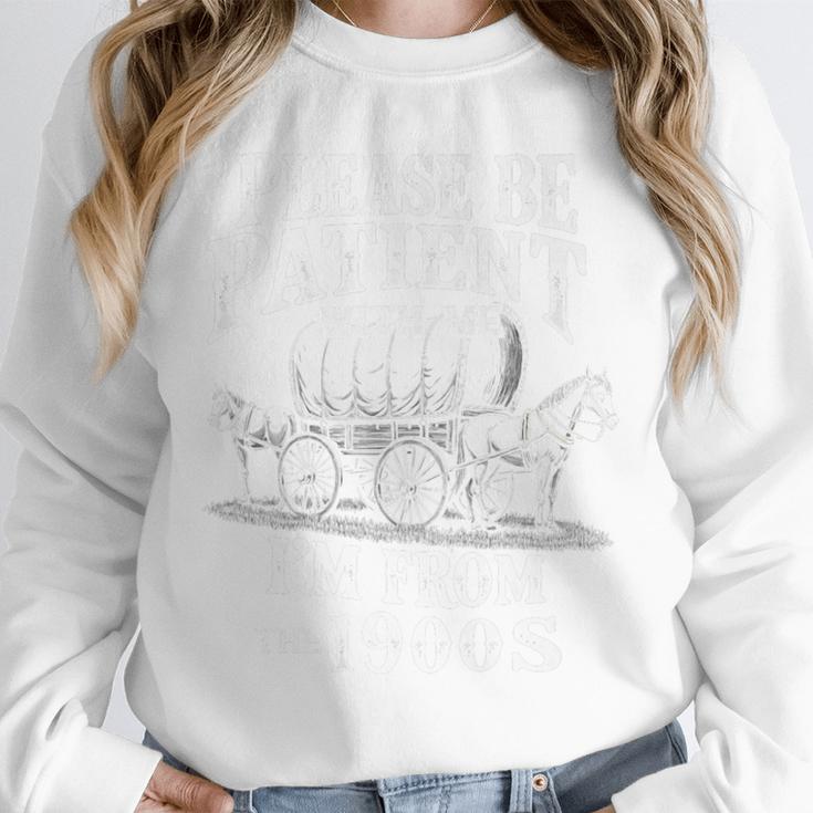 Playful Pace Humor Please Be Patient I'm From The 1900s Premium Unisex Sweatshirt Playful Pace Humor Please Be Patient I'm From The 1900s Premium Unisex Sweatshirt