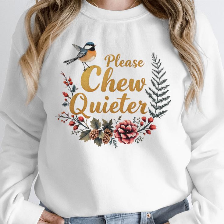Please Chew Quieter Sarcastic Introvert Humor Unisex Sweatshirt