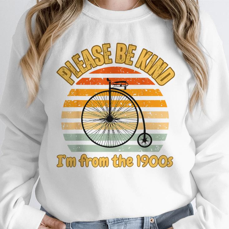 Please Be Kind I'm From The 1900s Penny Farthing Unisex Sweatshirt Please Be Kind I'm From The 1900s Penny Farthing Unisex Sweatshirt