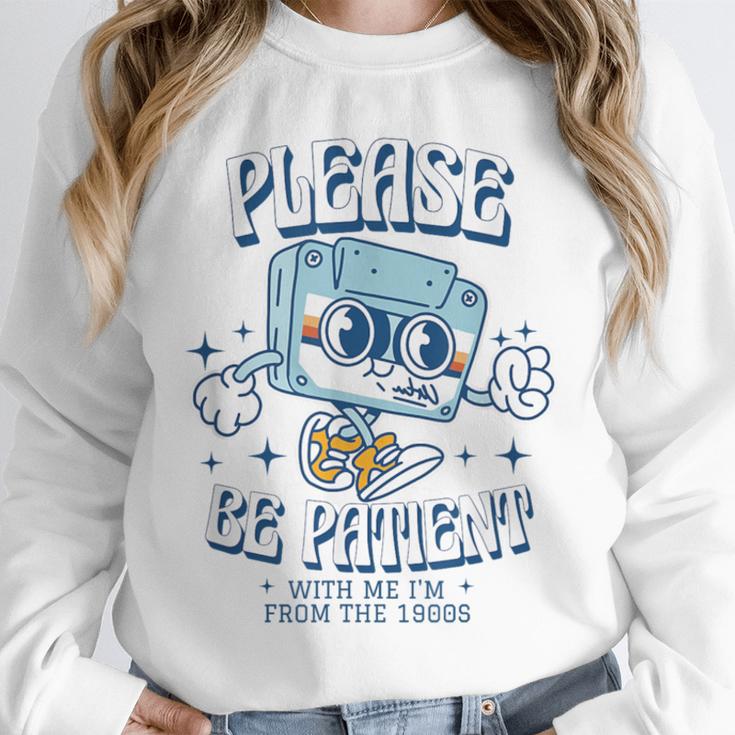 Please Be Patient With Me I'm From The 1900s Cassette Retro Unisex Sweatshirt Please Be Patient With Me I'm From The 1900s Cassette Retro Unisex Sweatshirt