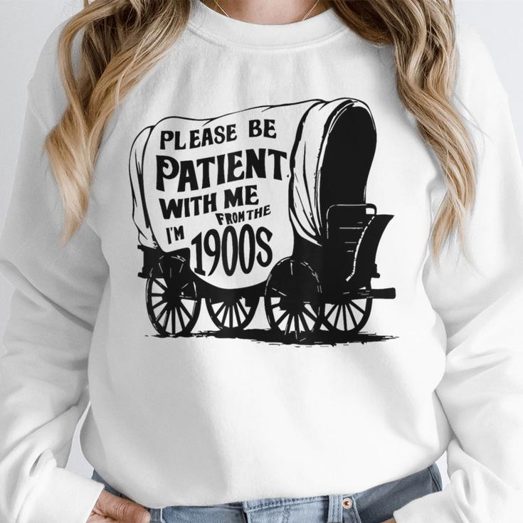 Please Be Patient With Me I'm From The 1900s Covered Wagon Unisex Sweatshirt