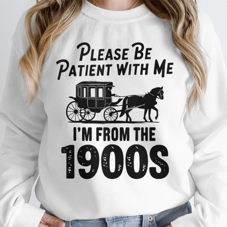 Please Be Patient With Me I'm From The 1900s Dad Joke Saying Unisex Sweatshirt