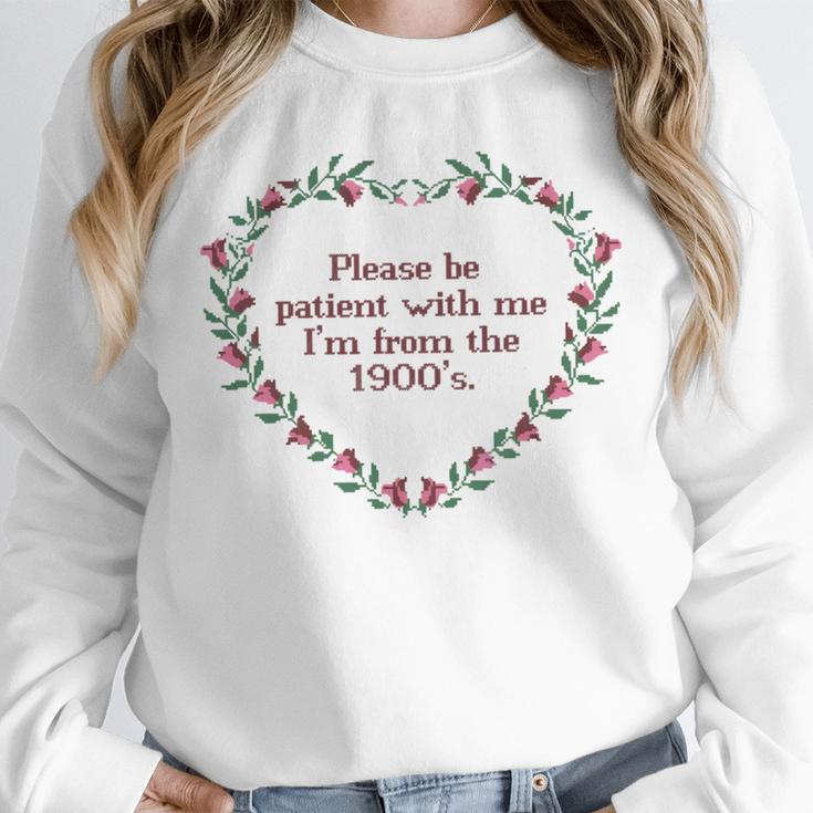 Please Be Patient With Me I'm From The 1900s Florals Vintage Unisex Sweatshirt Please Be Patient With Me I'm From The 1900s Florals Vintage Unisex Sweatshirt