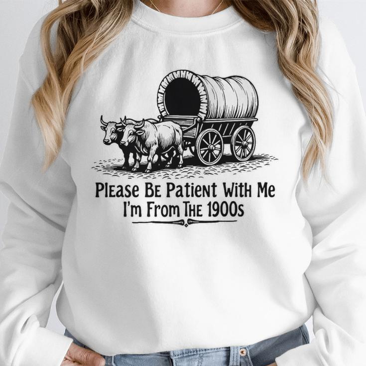 Please Be Patient With Me I'm From The 1900s Oxen And Wagon Premium Unisex Sweatshirt