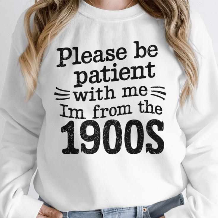 Please Be Patient With Me I'm From The 1900s Quote Premium Unisex Sweatshirt