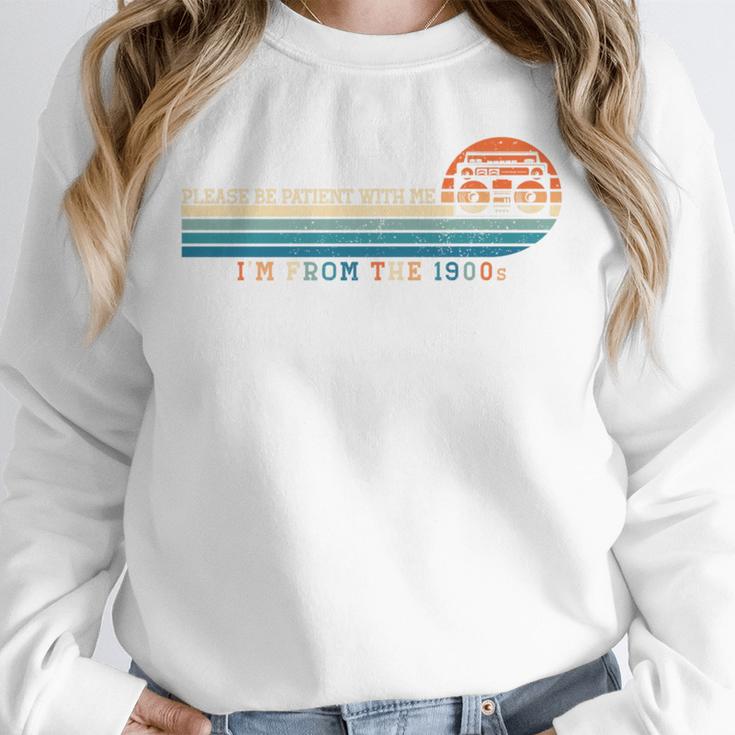 Please Be Patient With Me I'm From The 1900s Retro 90s Premium Unisex Sweatshirt Please Be Patient With Me I'm From The 1900s Retro 90s Premium Unisex Sweatshirt