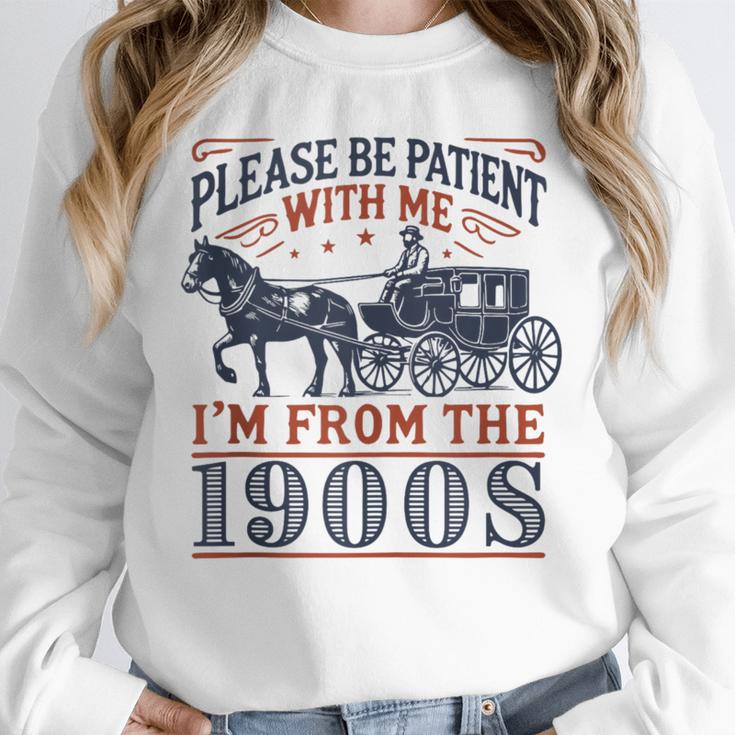 Please Be Patient With Me I'm From The 1900s Retro Nostalgic Unisex Sweatshirt