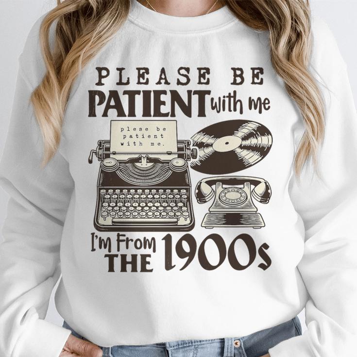 Please Be Patient I'm From The 1900s Retro Vintage Theme Premium Unisex Sweatshirt Please Be Patient I'm From The 1900s Retro Vintage Theme Premium Unisex Sweatshirt
