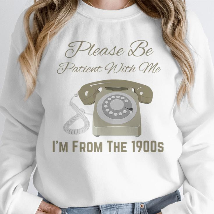 Please Be Patient With Me I'm From The 1900s Telephone Premium Unisex Sweatshirt Please Be Patient With Me I'm From The 1900s Telephone Premium Unisex Sweatshirt