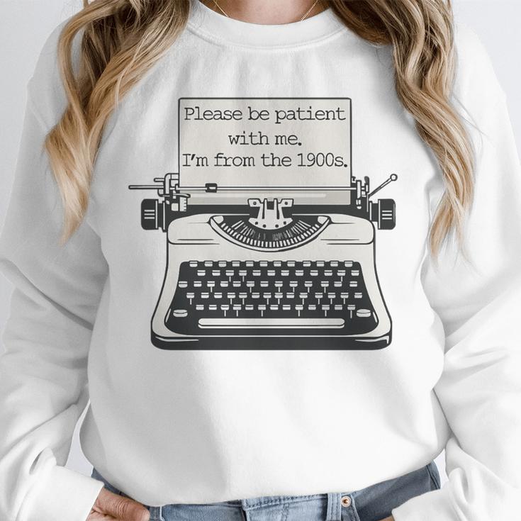 Please Be Patient With Me I'm From The 1900s Typewriter Premium Tri-Blend Unisex Sweatshirt Please Be Patient With Me I'm From The 1900s Typewriter Premium Tri-Blend Unisex Sweatshirt
