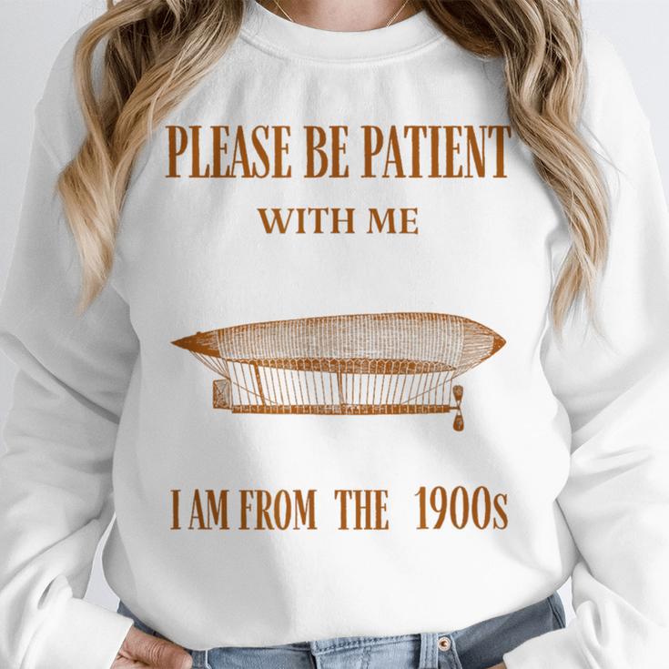 Please Be Patient With Me I'm From The 1900s Vintage Airship Unisex Sweatshirt
