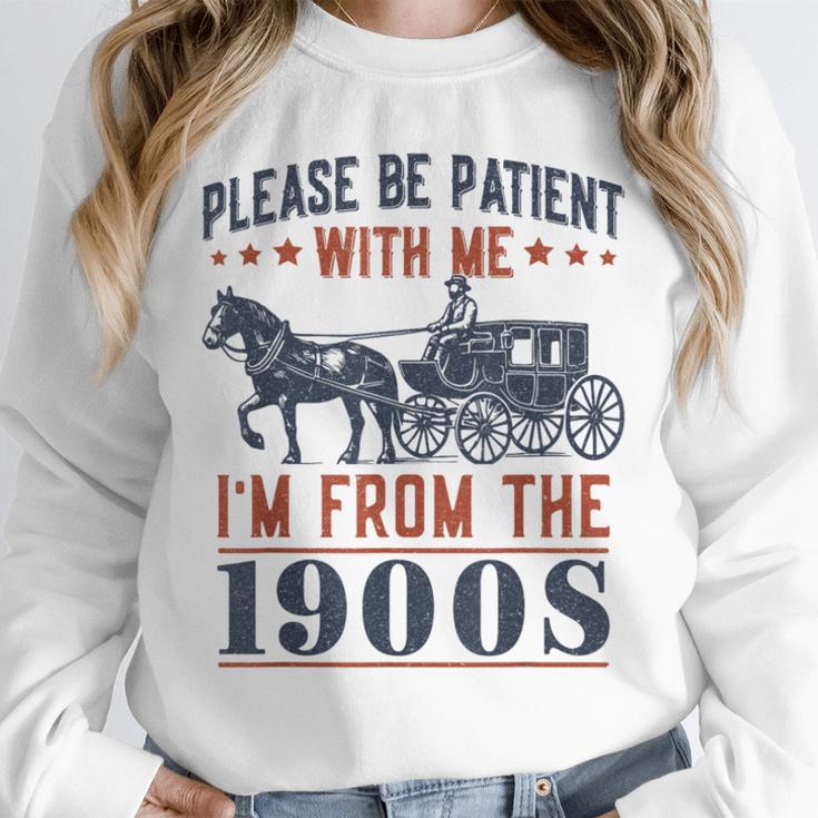 Please Be Patient I'm From The 1900s Vintage Dad Unisex Sweatshirt Please Be Patient I'm From The 1900s Vintage Dad Unisex Sweatshirt