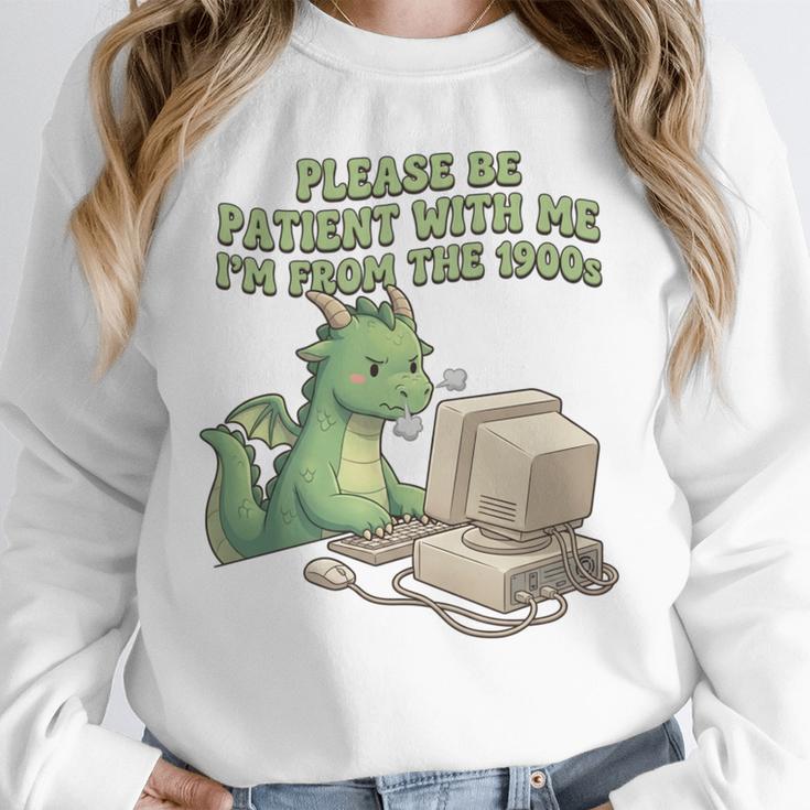 Please Be Patient I'm From The 1900s Vintage Men Women Unisex Sweatshirt