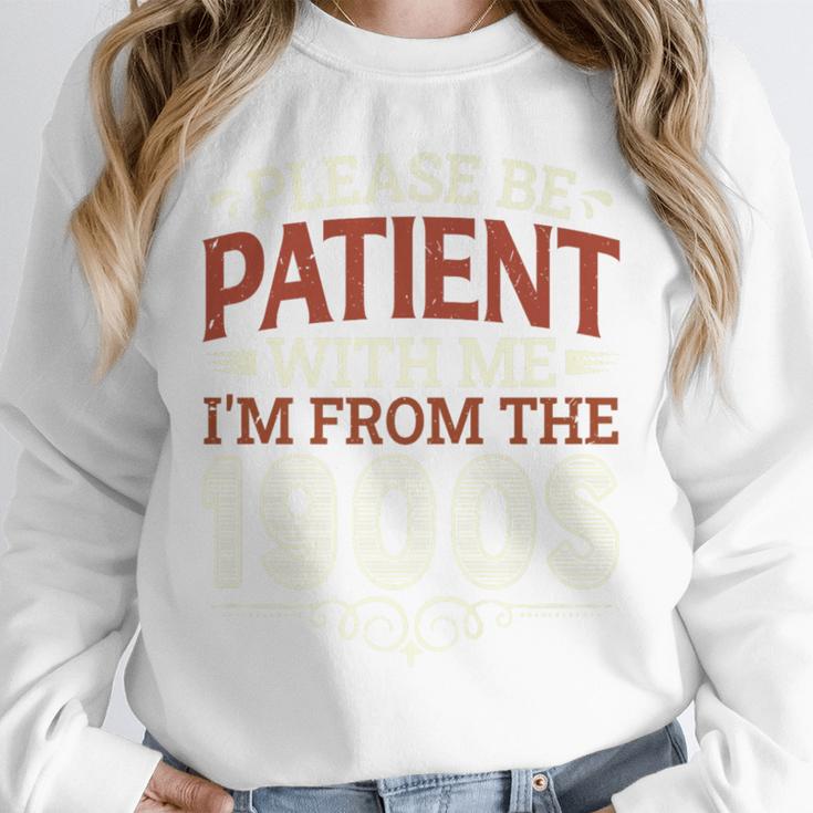 Please Be Patient With Me I'm From The 1900s Vintage Style Premium Unisex Sweatshirt Please Be Patient With Me I'm From The 1900s Vintage Style Premium Unisex Sweatshirt