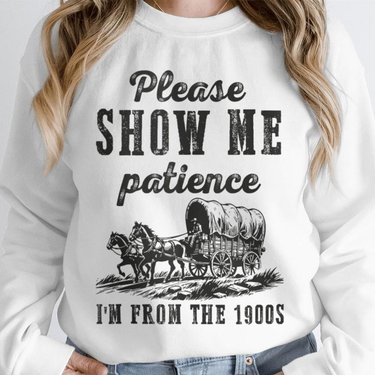 Please Show Me Patience I'm From The 1900s Vintage Horse Unisex Sweatshirt