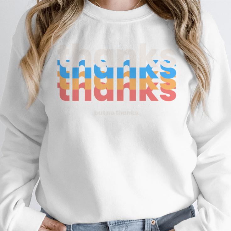 Polite Introvert Thanks But No Thanks Retro Graphic Unisex Sweatshirt