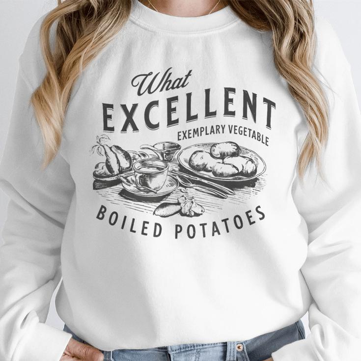 Pride And Prejudice Books What Excellent Boiled Potatoes Unisex Sweatshirt