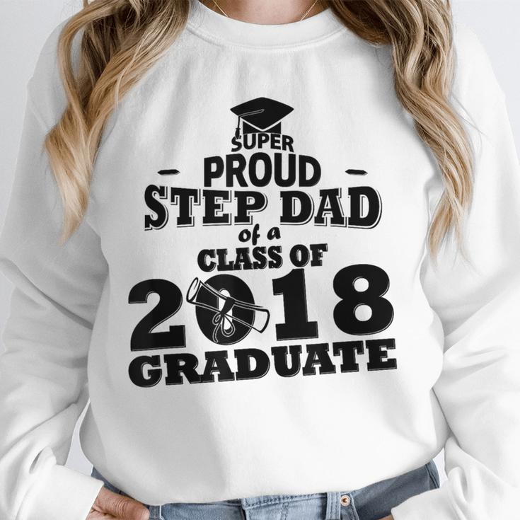 Proud Step Dad Of A Class Of 2018 Tee Graduate Graduation Z1 Unisex Sweatshirt