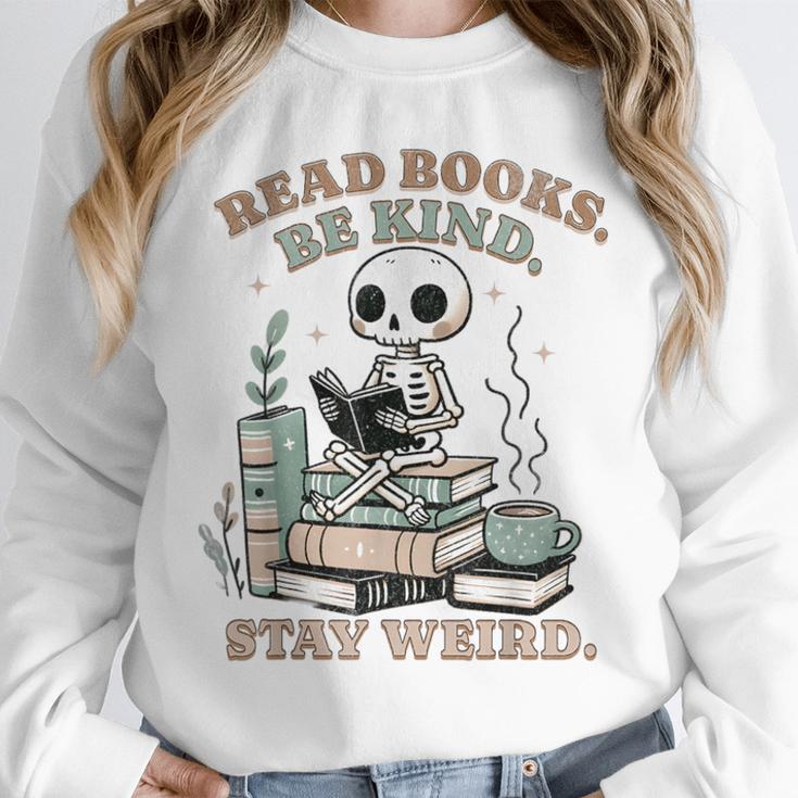 Read Books Be Kind Stay Weird Skeleton Reading Book Lover Unisex Sweatshirt