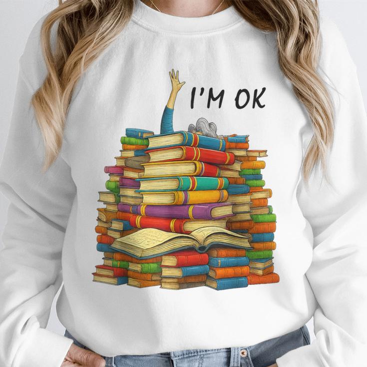 Reading Books Librarian Reader Nerd I'm Ok Teacher School Unisex Sweatshirt