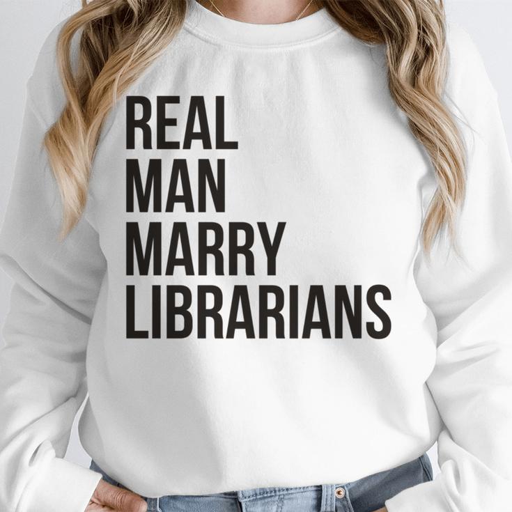 Real Men Marry Librarians – Book Lover Husband Unisex Sweatshirt Real Men Marry Librarians – Book Lover Husband Unisex Sweatshirt