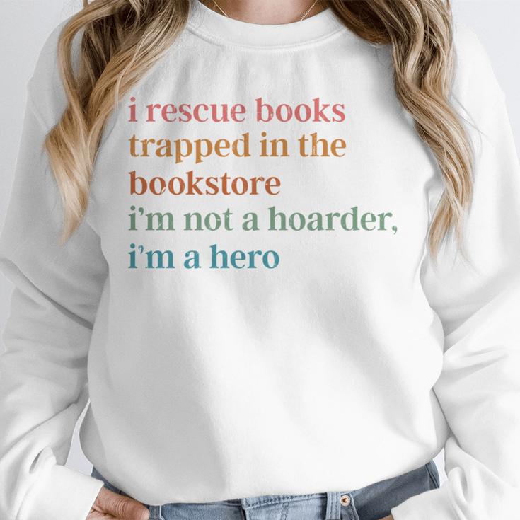 I Rescue Books Trapped In The Bookstore I'm Not A Hoarder Unisex Sweatshirt