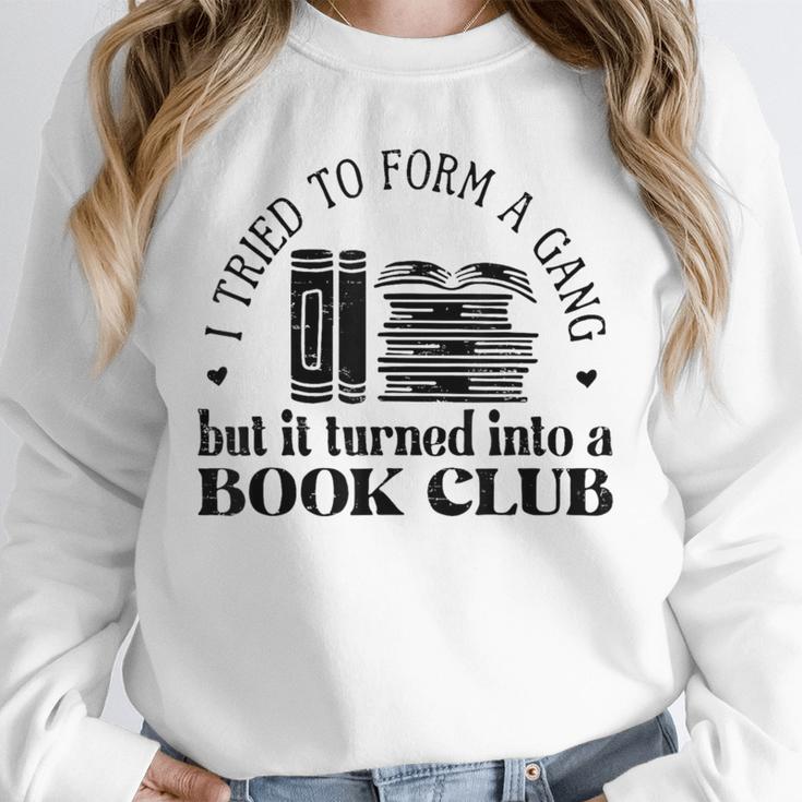 Retro I Tried To Form A Gang But It Turned Into A Book Club Unisex Sweatshirt