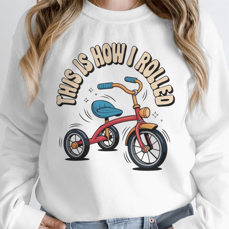 This How I Rolled Retro Tricycle 80s 90s Kid Nostalgia Unisex Sweatshirt