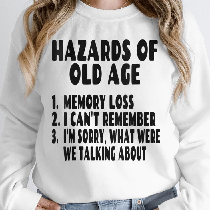 Senior Citizen Memory Loss Joke Hazards Of Old Age Unisex Sweatshirt