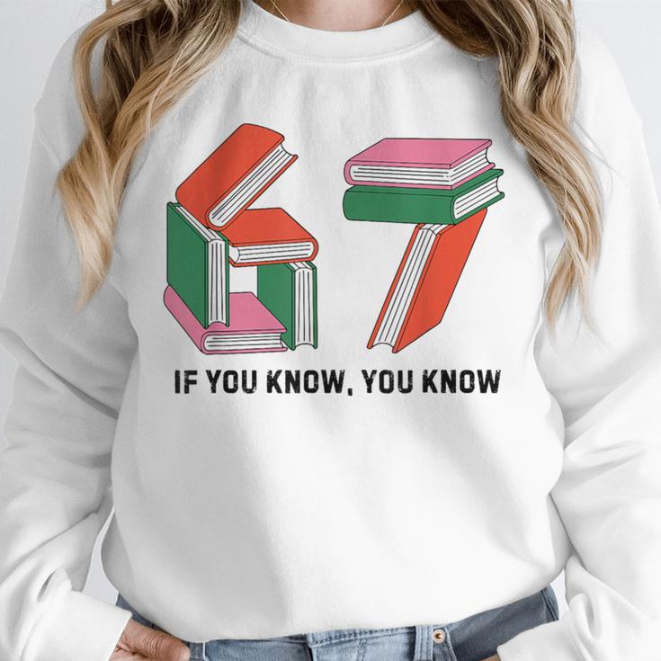 Six Seven 67 If You Know You Know 6 7 Reading Books Unisex Sweatshirt