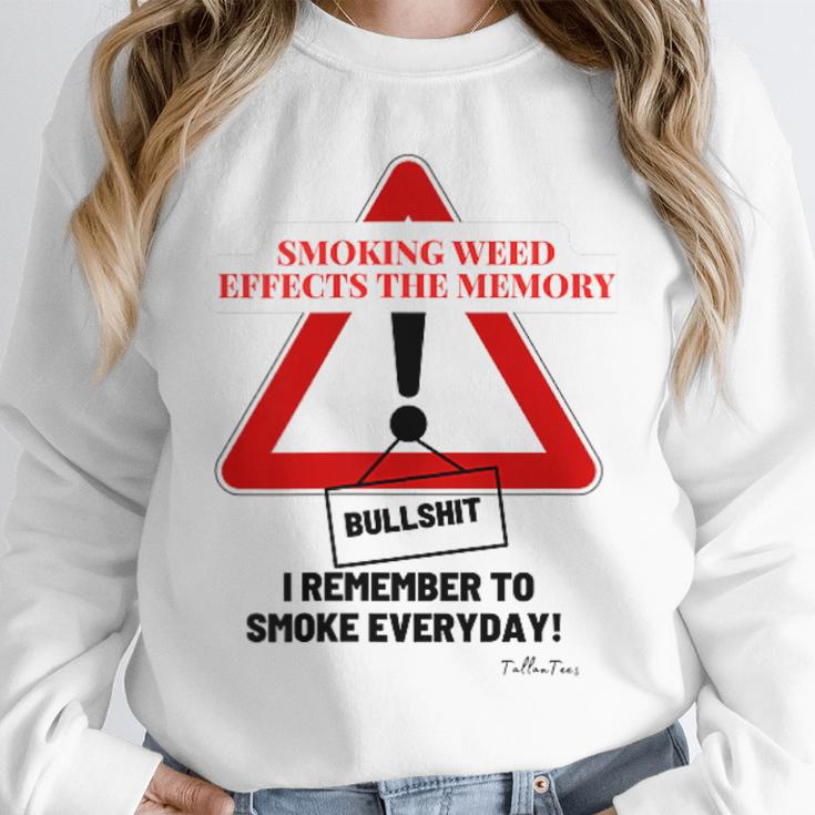 Smoking Weed Effects The Memory Unisex Sweatshirt Smoking Weed Effects The Memory Unisex Sweatshirt