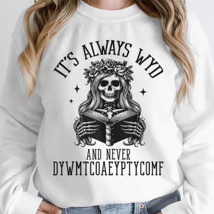 Smutty Spicy Book Its Always WYD And Never DYWMTCOAEYPTYCOMF Unisex Sweatshirt