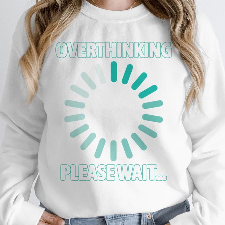 Social Introvert's Overthinking Please Wait Awkward Humor Unisex Sweatshirt