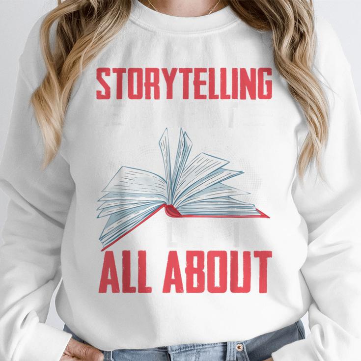 Storytelling Is What Life Is All About Book Unisex Sweatshirt