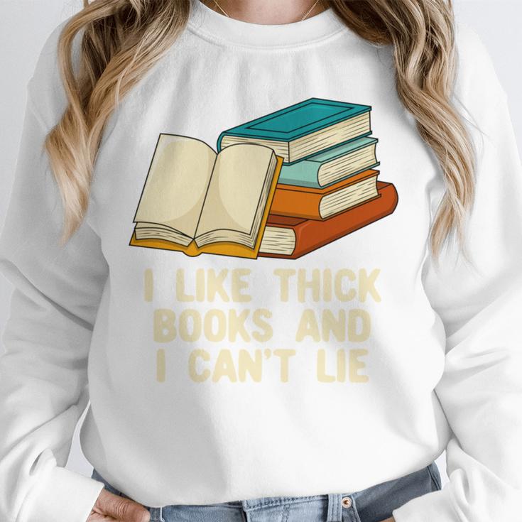 Like Thick Books Cant Lie Happiness Reading Positive Unisex Sweatshirt