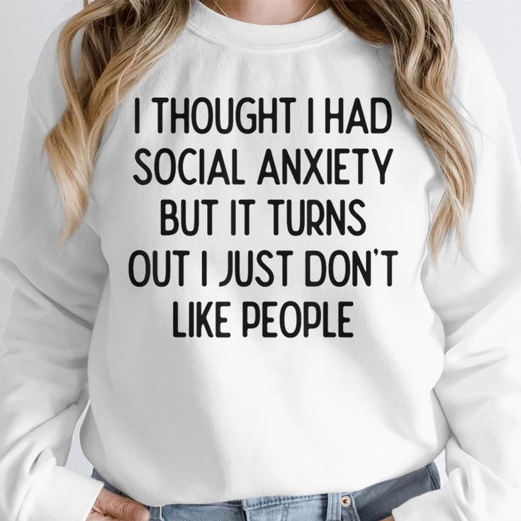 I Thought I Had Social Anxiety Introvert Slogan Unisex Sweatshirt