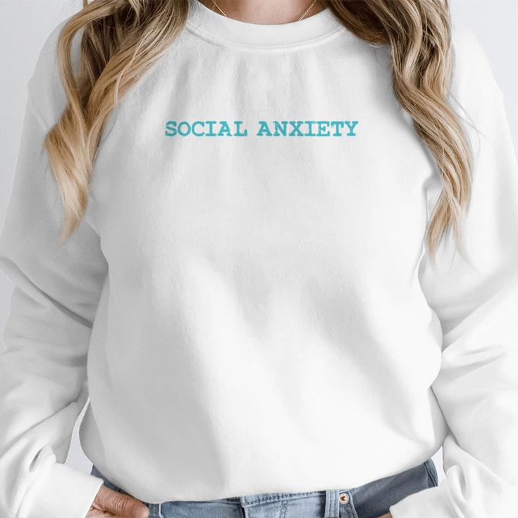 I Thought I Had Social Anxiety Introvert Unisex Sweatshirt I Thought I Had Social Anxiety Introvert Unisex Sweatshirt