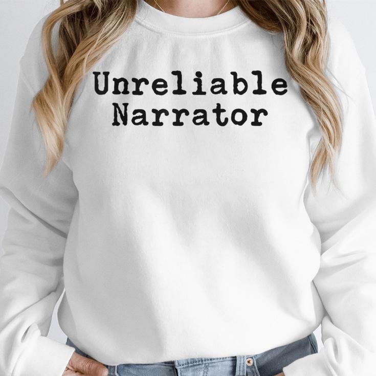 Unreliable Narrator Writer Literary Book Author Bookworm Unisex Sweatshirt