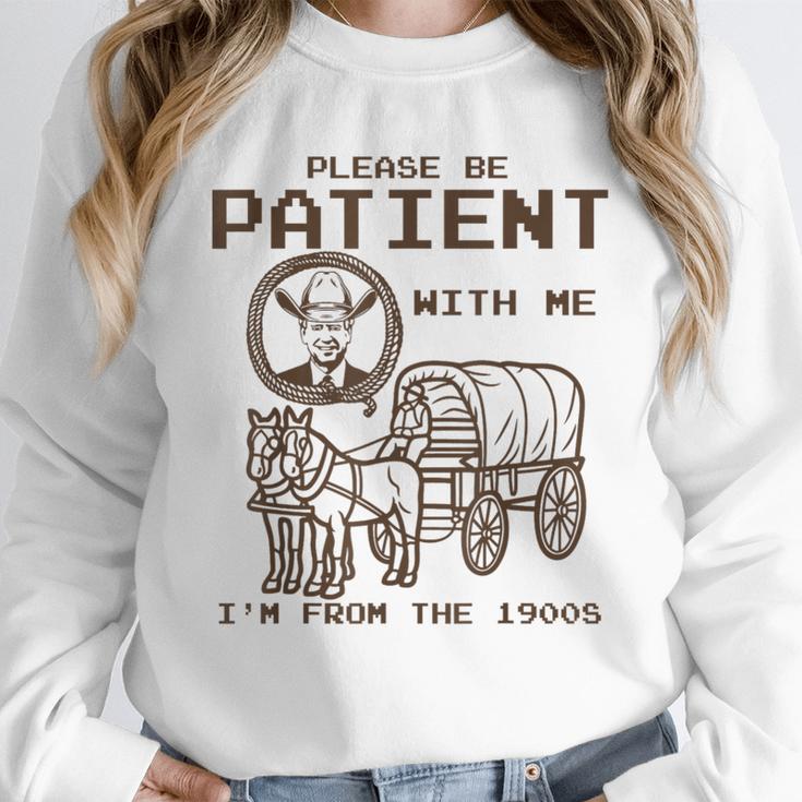 Vintage Biden Please Be Patient With Me I'm From The 1900s Unisex Sweatshirt Vintage Biden Please Be Patient With Me I'm From The 1900s Unisex Sweatshirt